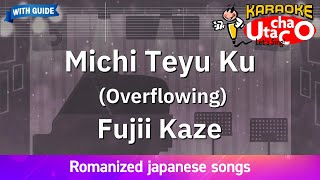 Michi Teyu Ku – Fujii Kaze (Romaji Karaoke with guide)