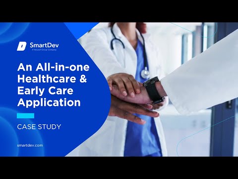 An All-in-one Healthcare & Early Care Application | Case Study