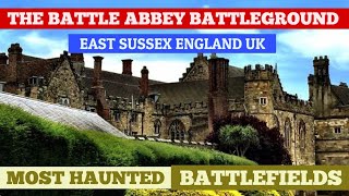 Ghost Stories from Abbey Battlefield in East Sussex, England