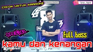 KAMU DAN KENANGAN || REMIK TERBARU 2024 || arr iyay_agusS