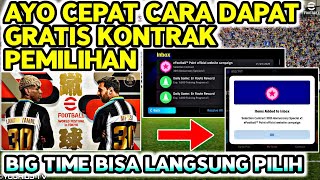 TUTORIAL CARA MENDAPATKAN SELECTION CONTRACT EPIC BIG TIME ANNIVERSAR 30 EFOOTBALL 2025 MOBILE