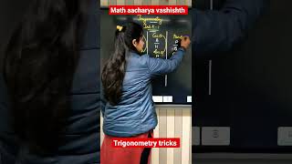 Trigonometry tricks #mathstricks #mathsvideos #mathspuzzle #math #mathsveryeasy #mathematics #shorts