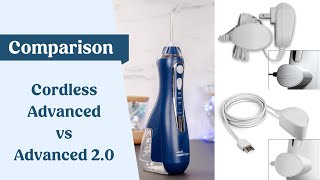 Waterpik Cordless Advanced 1.0 vs 2.0