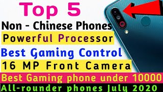 Top 5 Non- Chinese Most powerful gaming phones Under 10K [2020] ||  Best budget phone under 10000 |