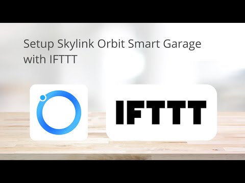 Setup Skylink Orbit Smart Garage Door Opener with IFTTT
