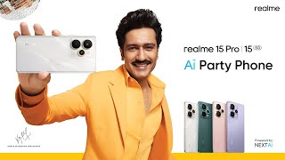 Your party plus one is here - realme 15 Pro 5G | 15 5G