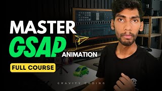 Master GSAP Animation – Full GSAP Course for Web Developers & Designers | Gravity Coding