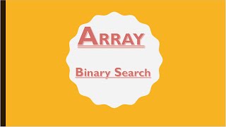 Array-Searching-Binary Search-Explanation