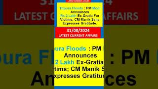 #currentaffairs #group2 #news #upsc #group3 #job #education #english#TripuraFloods#PM