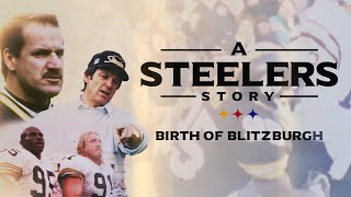 A Steelers Story: Birth of Blitzburgh | Pittsburgh Steelers