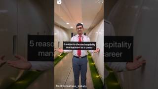 5 reason to choose hospitality management as a carrier || Frankfinn salt lake official ||