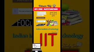 IIT/JEEFocus Motivation #iit #jee  #motivationshort #iitcoaching  #jeeCoaching