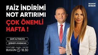 Çok Önemli Hafta ! | Şebnem Ayabakan | Ekonomi Ekranı