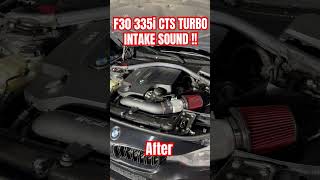 CTS TURBO INTAKE F30 335i ! PERFECT SOUND! #f30 #bmw #cts #turbo #race #reels #6speed #tuner
