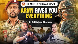 Gorkha Regiment, Army Discipline & SSB Mentor: Ft. Col Rajeev Bharwan The Mumta Podcast Ep.-23