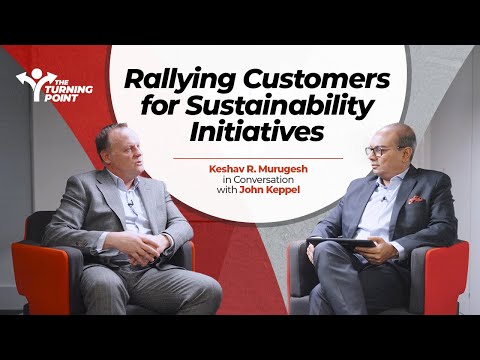 Rallying Customers for Sustainability | Keshav R. Murugesh in Conversation with John Keppel