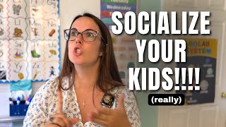 Yes, You Need To Socialize Your Homeschool Kids!  Public School Teacher Turned Homeschool Mom