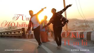 Tumhi ho bandhu sakha tum hi ||Jitesh and dipesh||dance video||bollywood dance choreography