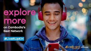 Cellcard LTE Advanced #LiveItUpKH