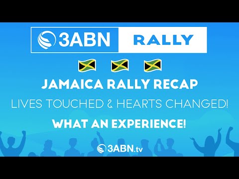 "Reflections from Jamaica   How the 3ABN Rally Touched Our Hearts!"