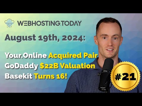 Weekly Summary Episode #21: Your.Online Acquired Pair, GoDaddy $22B Valuation, Basekit Turns 16