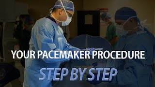 Getting a pacemaker? Watch an implant procedure!