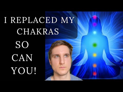 I Replaced my CHAKRAS! So can YOU!