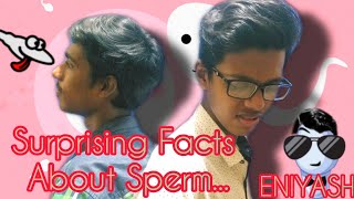 Surprising Facts about sperm / Science / ENIYASH / HERO /