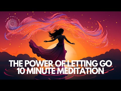 The Power Of Letting Go 🩷 10 Minute Mindfulness Meditation