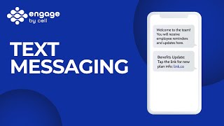 Engage by Cell: Text Messaging