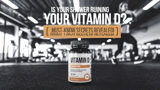 🚿🌞 "Is Your Shower Ruining Your Vitamin D? | Must-Know Secrets Revealed!" ☀️💊