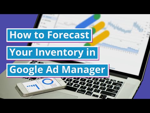 Your step-by-step guide to forecasting your inventory in Google Ad Manager