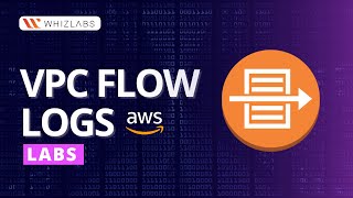 VPC Flow Logs - A Quick and Easy Tutorial | AWS VPC Flow Logs | Whizlabs