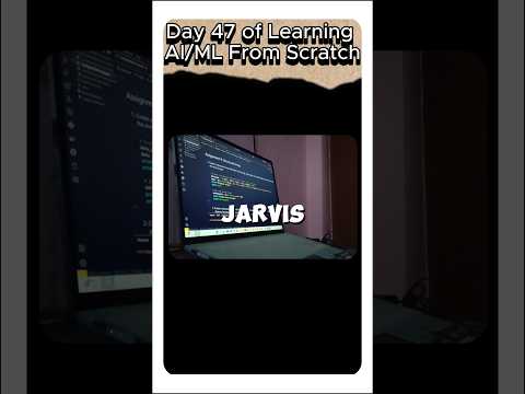 Day 47 of Learning AI/ML 💻 #ai #coding #machinelearning #computer #tech #startup #internship #python