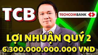 Cổ Phiếu TCB | Sự Thật Lợi Nhuận Quý 2 6.300.000.000.000 VNĐ!