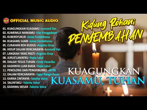 Kidung Rohani Penyembahan - Kuagungkan KuasaMu Tuhan I Lagu Rohani (Official Music Audio)