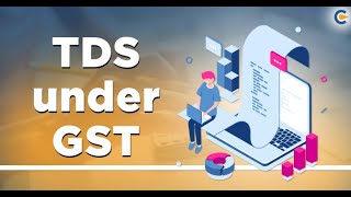 TDS ON GST | SECTION 51 OF CGST | Understanding Section 51 of the CGST Act: A Comprehensive Guide