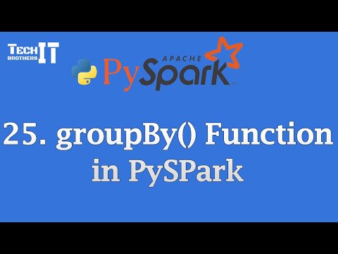 groupBy() Function | Group & Summarize DataFrames | PySpark Tutorial #pysparktutorial