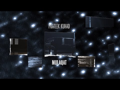 Prateek Kuhad - Mulaqat | Official Lyric Video