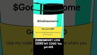 $Godisawesome is the referral code #money #mrbeast #moneylion #music #shortvideo #shorts