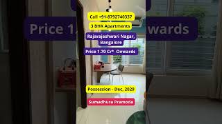 3 BHK Flats Sumadhura Pramoda Rajarajeshwari Nagar Bangalore |☎+91-8792740337 |₹ 1.70 Cr  #3bhk