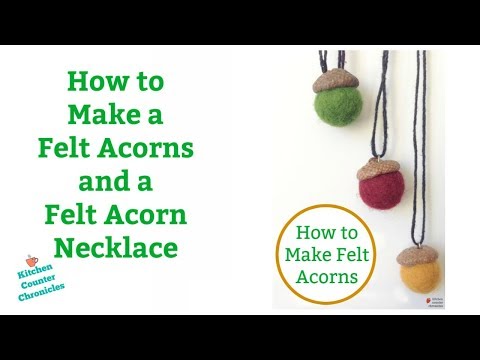 How to Make Felt Acorns & Felt Acorn Necklace