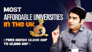 Most Affordable UK Universities 2025 | Study in UK with Low Tuition Fees £10,000 to £12,000 Only