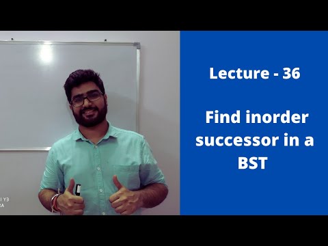 Lecture 36 || Find Inorder successor for a given key in BST