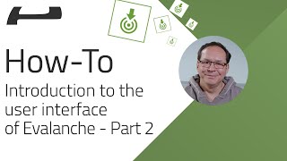 Introduction to the User Interface of Evalanche - Part 2
