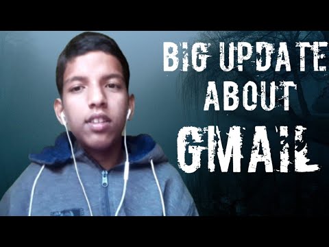 Big Update About Gmail