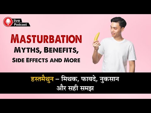 Masturbation Myths, Benefits, Side Effects and More 🤓 Hindi TV India | Sexual Health Podcast