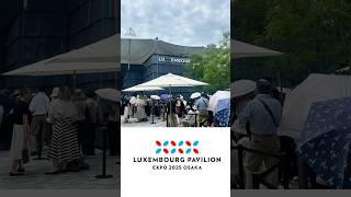 Inside the Luxembourg Pavilion | Expo 2025 Osaka 🌍🇱🇺 #luxembourg #osakaexpo2025