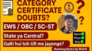 EWS, OBC, SC-ST Certificate: Central or State? Category Certificate Full Guide