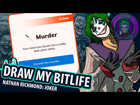 DRAW MY BITLIFE [Joker Challenge]